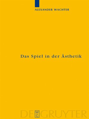 cover image of Das Spiel in der Ästhetik
